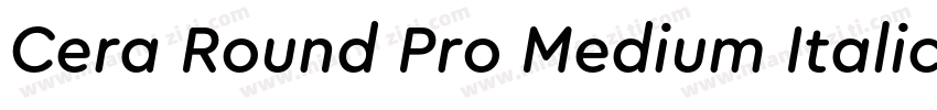 Cera Round Pro Medium Italic字体转换